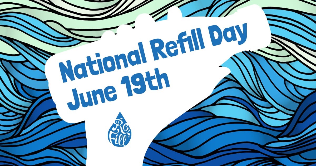 Get Involved this National Refill Day 2019 - Refill - Your tips.